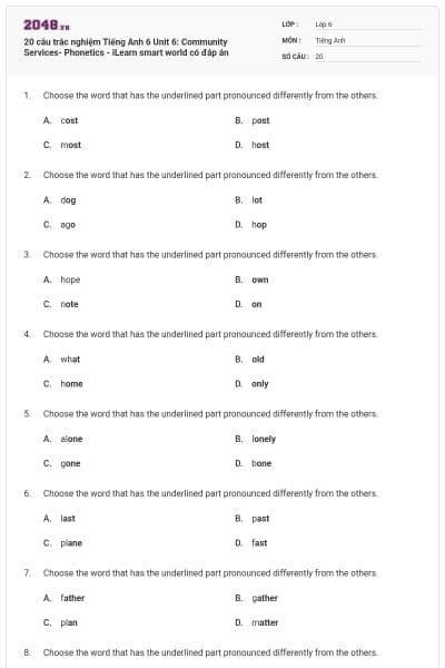 20 câu trắc nghiệm Tiếng Anh 6 Unit 6: Community Services- Phonetics - iLearn smart world có đáp án