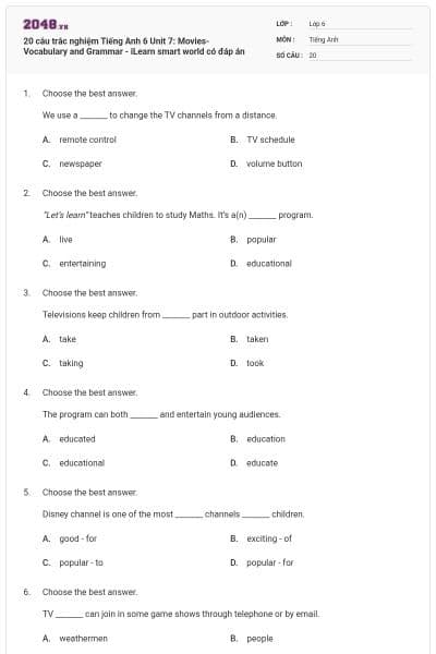 20 câu trắc nghiệm Tiếng Anh 6 Unit 7: Movies- Vocabulary and Grammar - iLearn smart world có đáp án