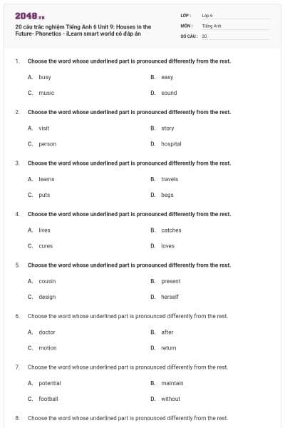 20 câu trắc nghiệm Tiếng Anh 6 Unit 9: Houses in the Future- Phonetics - iLearn smart world có đáp án