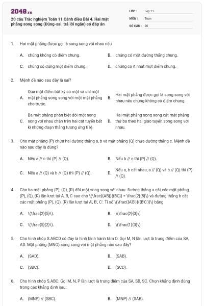 20 câu Trắc nghiệm Toán 11 Cánh diều Bài 4. Hai mặt phẳng song song (Đúng-sai, trả lời ngắn) có đáp án