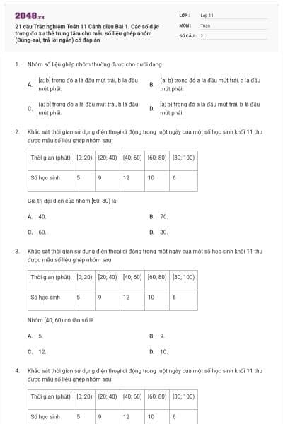 21 câu Trắc nghiệm Toán 11 Cánh diều Bài 1. Các số đặc trưng đo xu thế trung tâm cho mẫu số liệu ghép nhóm (Đúng-sai, trả lời ngắn) có đáp án