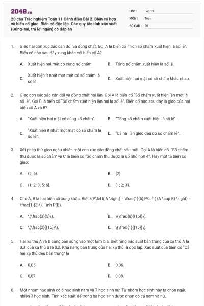 20 câu Trắc nghiệm Toán 11 Cánh diều Bài 2. Biến cố hợp và biến cố giao. Biến cố độc lập. Các quy tắc tính xác suất (Đúng-sai, trả lời ngắn) có đáp án