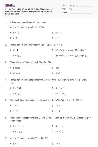 22 câu Trắc nghiệm Toán 11 Cánh diều Bài 4. Phương trình, bất phương trình mũ và lôgarit (Đúng-sai, trả lời ngắn) có đáp án