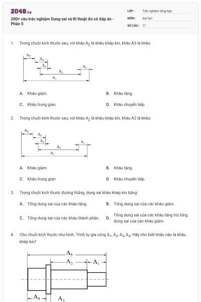 200+ câu trắc nghiệm Dung sai và Kĩ thuật đo có đáp án - Phần 5