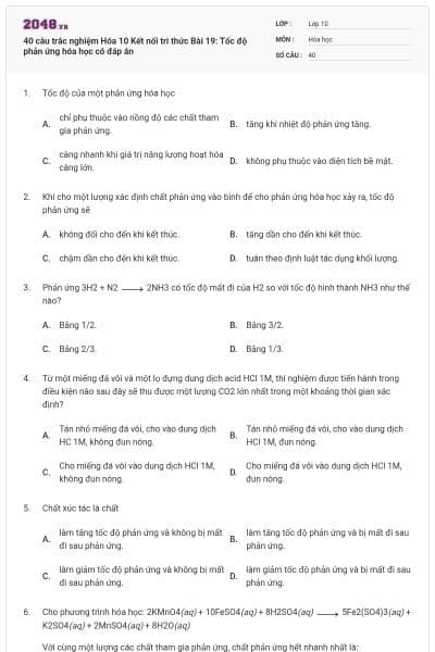 40 câu trắc nghiệm Hóa 10 Kết nối tri thức Bài 19: Tốc độ phản ứng hóa học có đáp án
