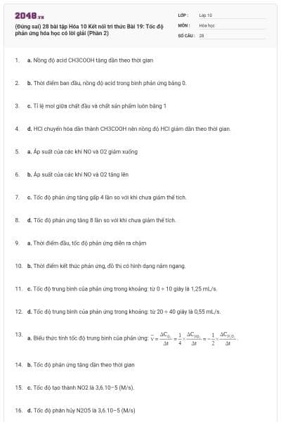(Đúng sai) 28 bài tập Hóa 10 Kết nối tri thức Bài 19: Tốc độ phản ứng hóa học có lời giải (Phần 2)