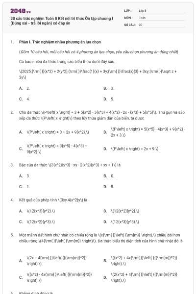 20 câu trắc nghiệm Toán 8 Kết nối tri thức Ôn tập chương I (Đúng sai - trả lời ngắn) có đáp án