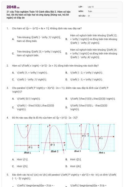 21 câu Trắc nghiệm Toán 10 Cánh diều Bài 2. Hàm số bậc hai. Đồ thị hàm số bậc hai và ứng dụng (Đúng-sai, trả lời ngắn) có đáp án