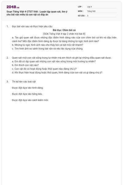 Soạn Tiếng Việt 4 CTST Viết : Luyện tập quan sát, tìm ý cho bài văn miêu tả con vật có đáp án