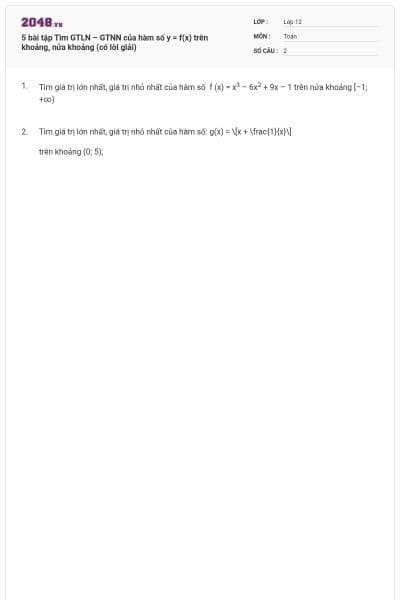 5 bài tập Tìm GTLN – GTNN của hàm số y = f(x) trên khoảng, nửa khoảng (có lời giải)