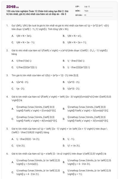 155 câu trắc nghiệm Toán 12 Chân trời sáng tạo Bài 2: Giá trị lớn nhất, giá trị nhỏ nhất của hàm số có đáp án - Đề 3