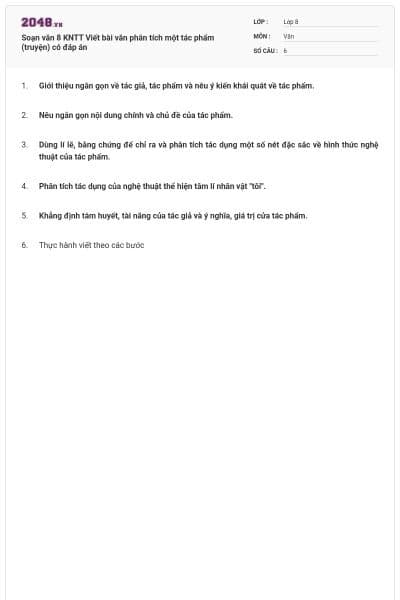 Soạn văn 8 KNTT Viết bài văn phân tích một tác phẩm (truyện) có đáp án