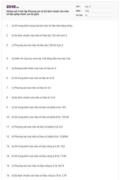 (Đúng sai) 4 bài tập Phương sai và độ lệch chuẩn của mẫu số liệu ghép nhóm (có lời giải)
