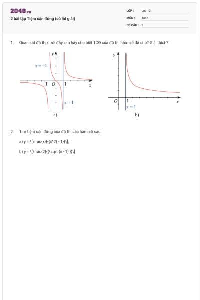 2 bài tập Tiệm cận đứng (có lời giải)