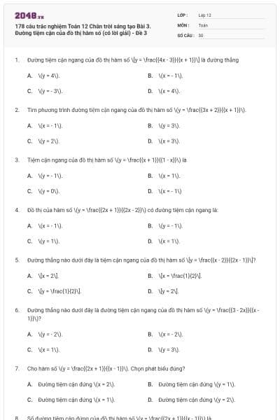 178 câu trắc nghiệm Toán 12 Chân trời sáng tạo Bài 3. Đường tiệm cận của đồ thị hàm số (có lời giải) - Đề 3