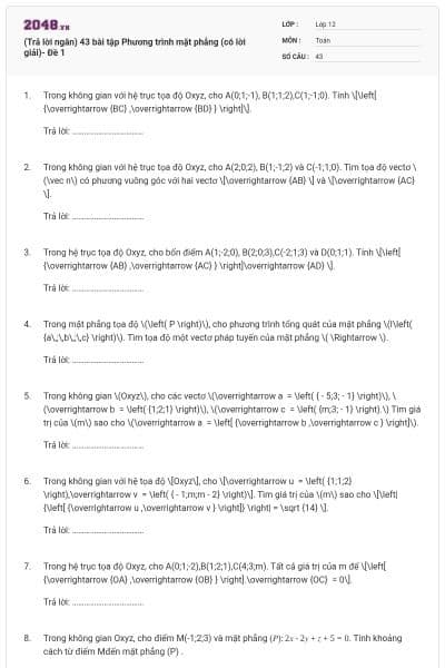 (Trả lời ngắn) 43 bài tập Phương trình mặt phẳng (có lời giải)- Đề 1