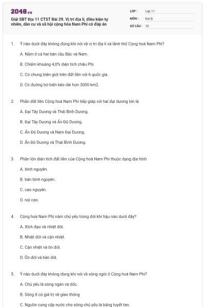 Giải SBT Địa 11 CTST Bài 29. Vị trí địa lí, điều kiện tự nhiên, dân cư và xã hội cộng hòa Nam Phi có đáp án