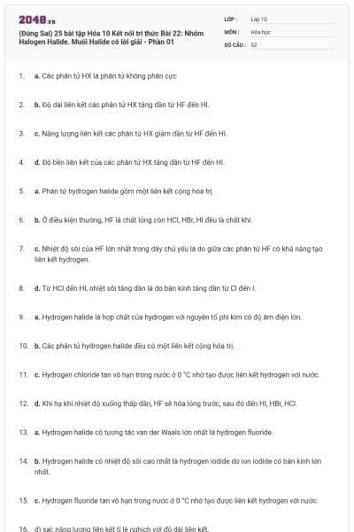 (Đúng Sai) 25 bài tập Hóa 10 Kết nối tri thức Bài 22: Nhóm Halogen Halide. Muối Halide có lời giải - Phần 01