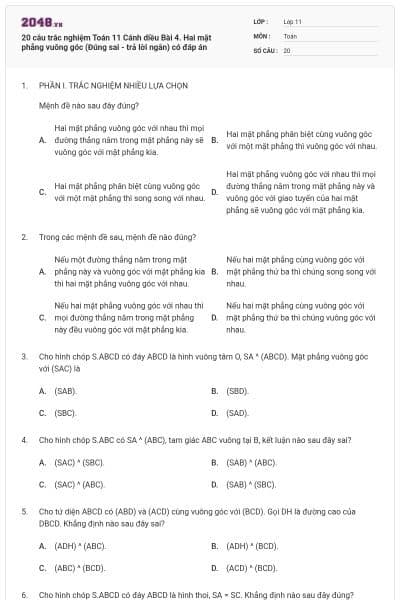 20 câu trắc nghiệm Toán 11 Cánh diều Bài 4. Hai mặt phẳng vuông góc (Đúng sai - trả lời ngắn) có đáp án