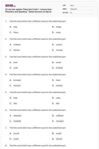 20 câu trắc nghiệm Tiếng Anh 8 Unit 1. Leisure time - Phonetics and Speaking - Global Success có đáp án