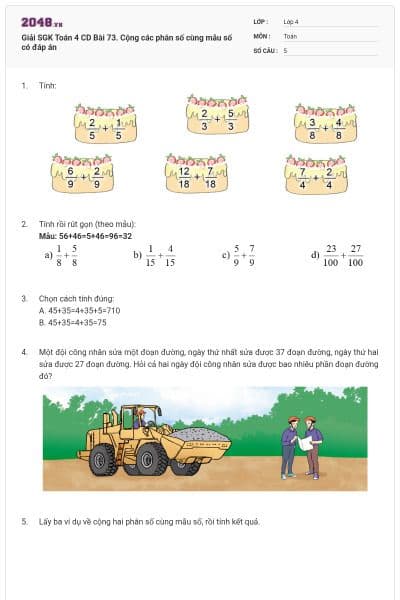 Giải SGK Toán 4 CD Bài 73. Cộng các phân số cùng mẫu số có đáp án