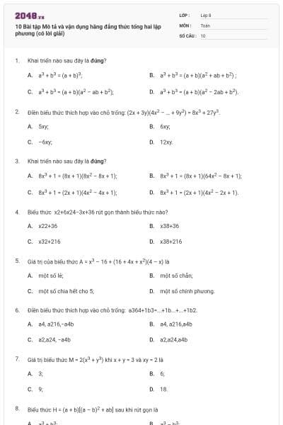 10 Bài tập Mô tả và vận dụng hằng đẳng thức tổng hai lập phương (có lời giải)