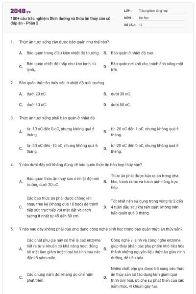 100+ câu trắc nghiệm Dinh dưỡng và thức ăn thủy sản có đáp án - Phần 2