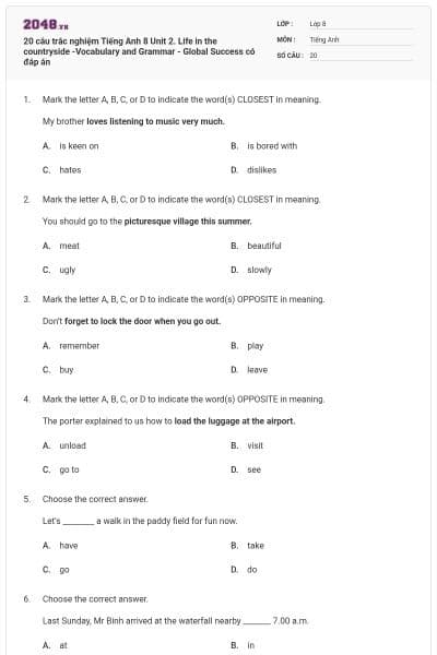 20 câu trắc nghiệm Tiếng Anh 8 Unit 2. Life in the countryside -Vocabulary and Grammar - Global Success có đáp án