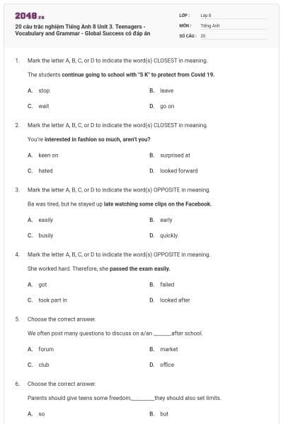 20 câu trắc nghiệm Tiếng Anh 8 Unit 3. Teenagers -Vocabulary and Grammar - Global Success có đáp án