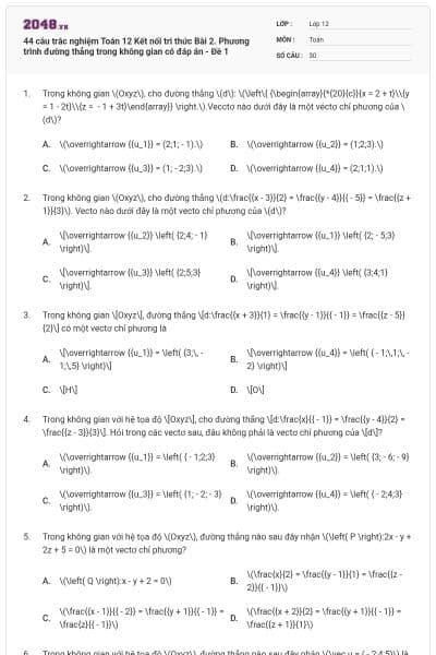44 câu trắc nghiệm Toán 12 Kết nối tri thức Bài 2. Phương trình đường thẳng trong không gian có đáp án - Đề 1