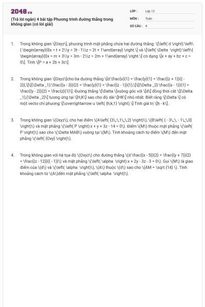 (Trả lời ngắn) 4 bài tập Phương trình đường thẳng trong không gian (có lời giải)