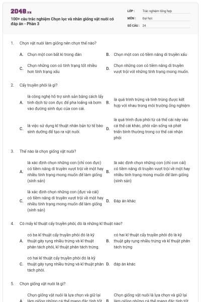 100+ câu trắc nghiệm Chọn lọc và nhân giống vật nuôi có đáp án - Phần 3