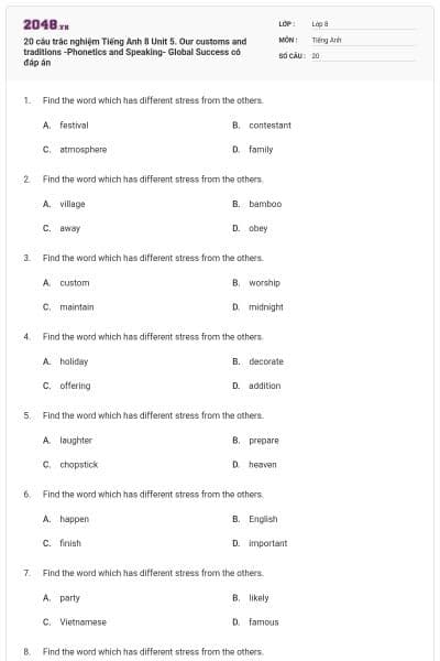 20 câu trắc nghiệm Tiếng Anh 8 Unit 5. Our customs and traditions -Phonetics and Speaking- Global Success có đáp án