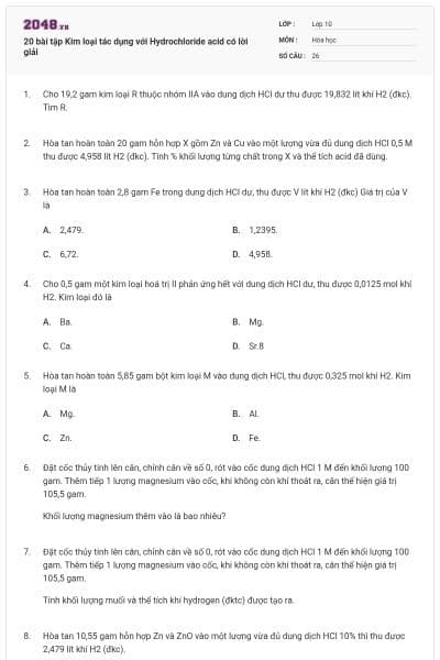 20 bài tập Kim loại tác dụng với Hydrochloride acid có lời giải