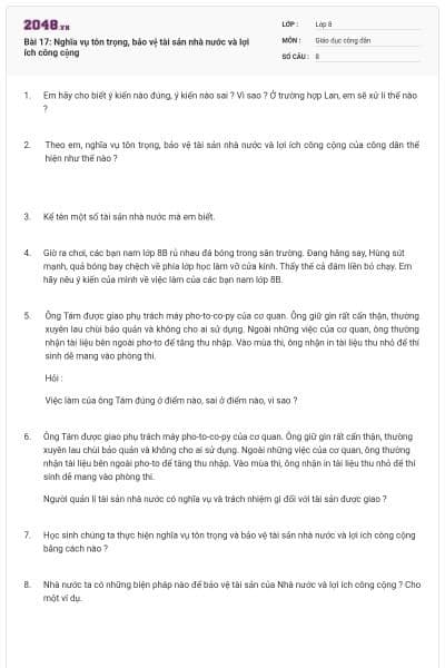 Bài 17: Nghĩa vụ tôn trọng, bảo vệ tài sản nhà nước và lợi ích công cộng