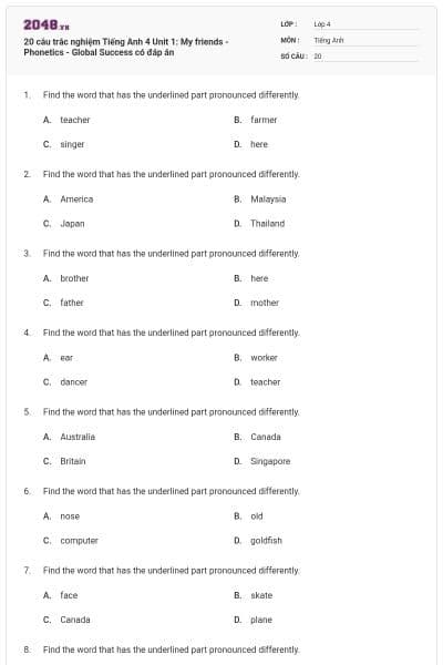 20 câu trắc nghiệm Tiếng Anh 4 Unit 1: My friends - Phonetics - Global Success có đáp án