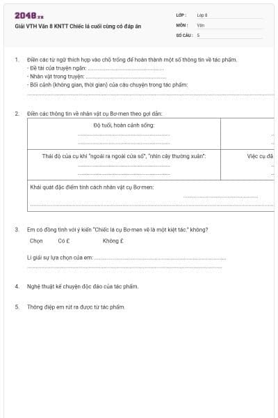 Giải VTH Văn 8 KNTT Chiếc lá cuối cùng có đáp án