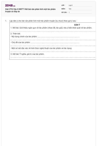 Giải VTH Văn 8 KNTT Viết bài văn phân tích một tác phẩm truyện có đáp án