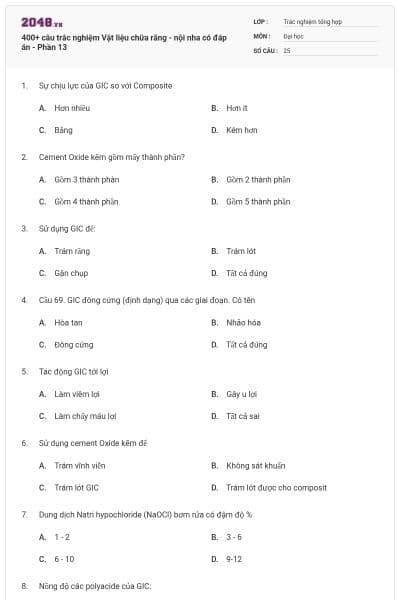 400+ câu trắc nghiệm Vật liệu chữa răng - nội nha có đáp án - Phần 13