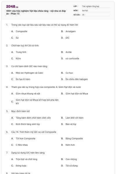 400+ câu trắc nghiệm Vật liệu chữa răng - nội nha có đáp án - Phần 15