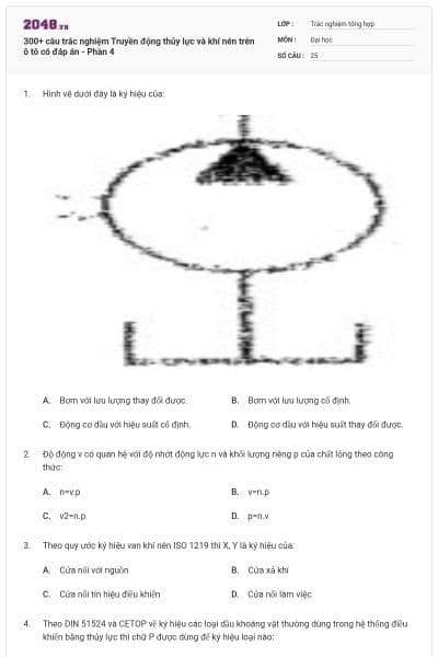 300+ câu trắc nghiệm Truyền động thủy lực và khí nén trên ô tô có đáp án - Phần 4