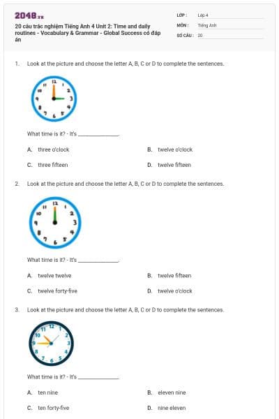 20 câu trắc nghiệm Tiếng Anh 4 Unit 2: Time and daily routines - Vocabulary & Grammar - Global Success có đáp án