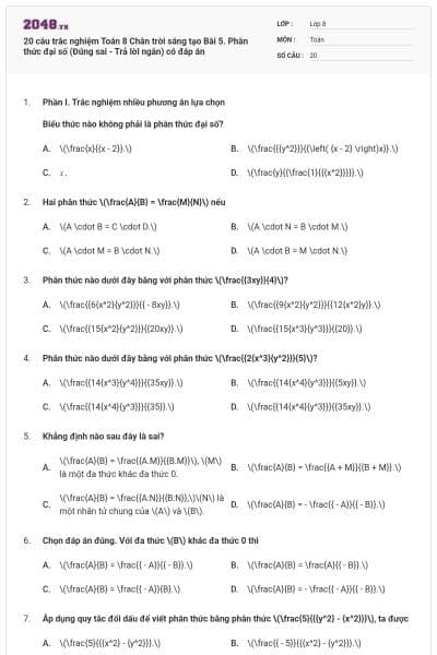 20 câu trắc nghiệm Toán 8 Chân trời sáng tạo Bài 5. Phân thức đại số (Đúng sai - Trả lời ngắn) có đáp án