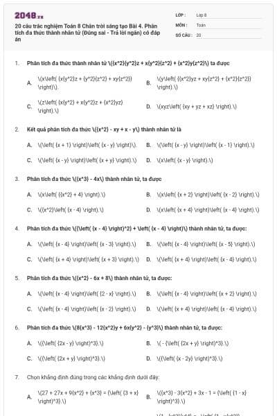 20 câu trắc nghiệm Toán 8 Chân trời sáng tạo Bài 4. Phân tích đa thức thành nhân tử (Đúng sai - Trả lời ngắn) có đáp án