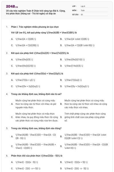 20 câu trắc nghiệm Toán 8 Chân trời sáng tạo Bài 6. Cộng, trừ phân thức (Đúng sai - Trả lời ngắn) có đáp án