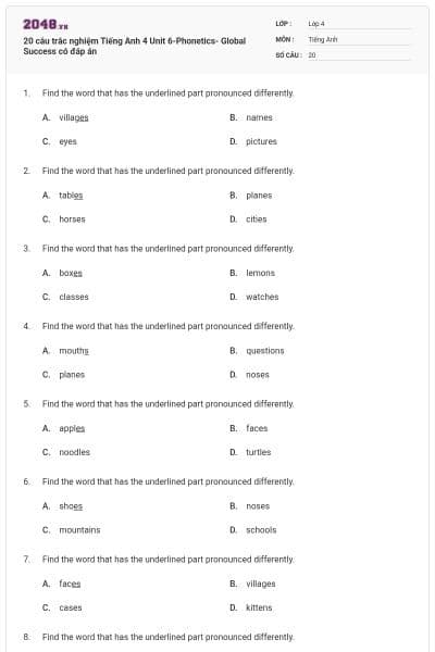 20 câu trắc nghiệm Tiếng Anh 4 Unit 6-Phonetics- Global Success có đáp án