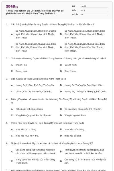 13 câu Trắc nghiệm Địa Lí 12 Bài 36 (có đáp án): Vấn đề phát triển kinh tế-xã hội ở Nam Trung Bộ Phần 1