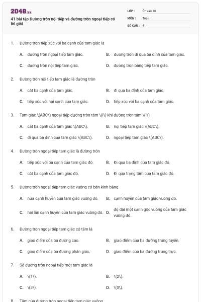 41 bài tập Đường tròn nội tiếp và đường tròn ngoại tiếp có lời giải