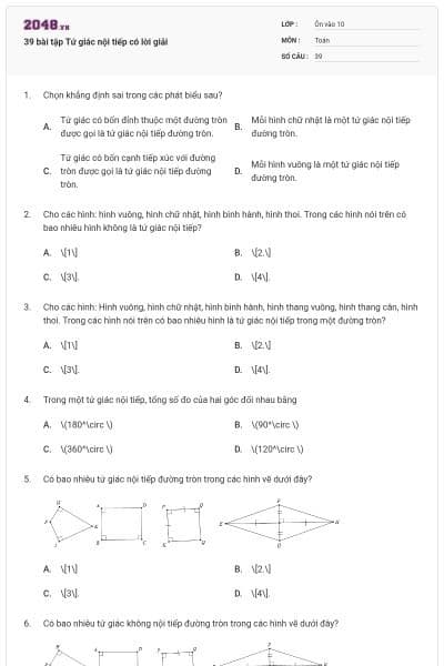 39 bài tập Tứ giác nội tiếp có lời giải