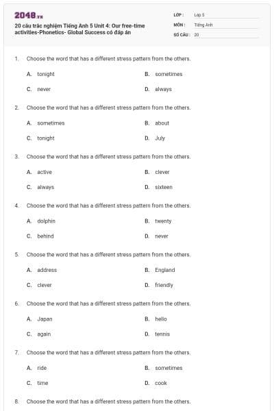 20 câu trắc nghiệm Tiếng Anh 5 Unit 4: Our free-time activities-Phonetics- Global Success có đáp án